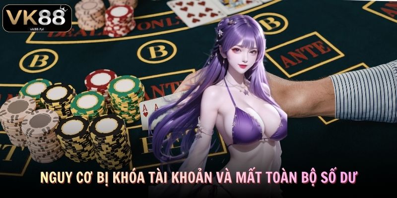 Hack Baccarat VK88 - Sự Thật Sau Lời Quảng Cáo “Luôn Thắng” 3 Hội viên có nguy cơ bị VK88 khóa tài khoản và mất toàn bộ số dư